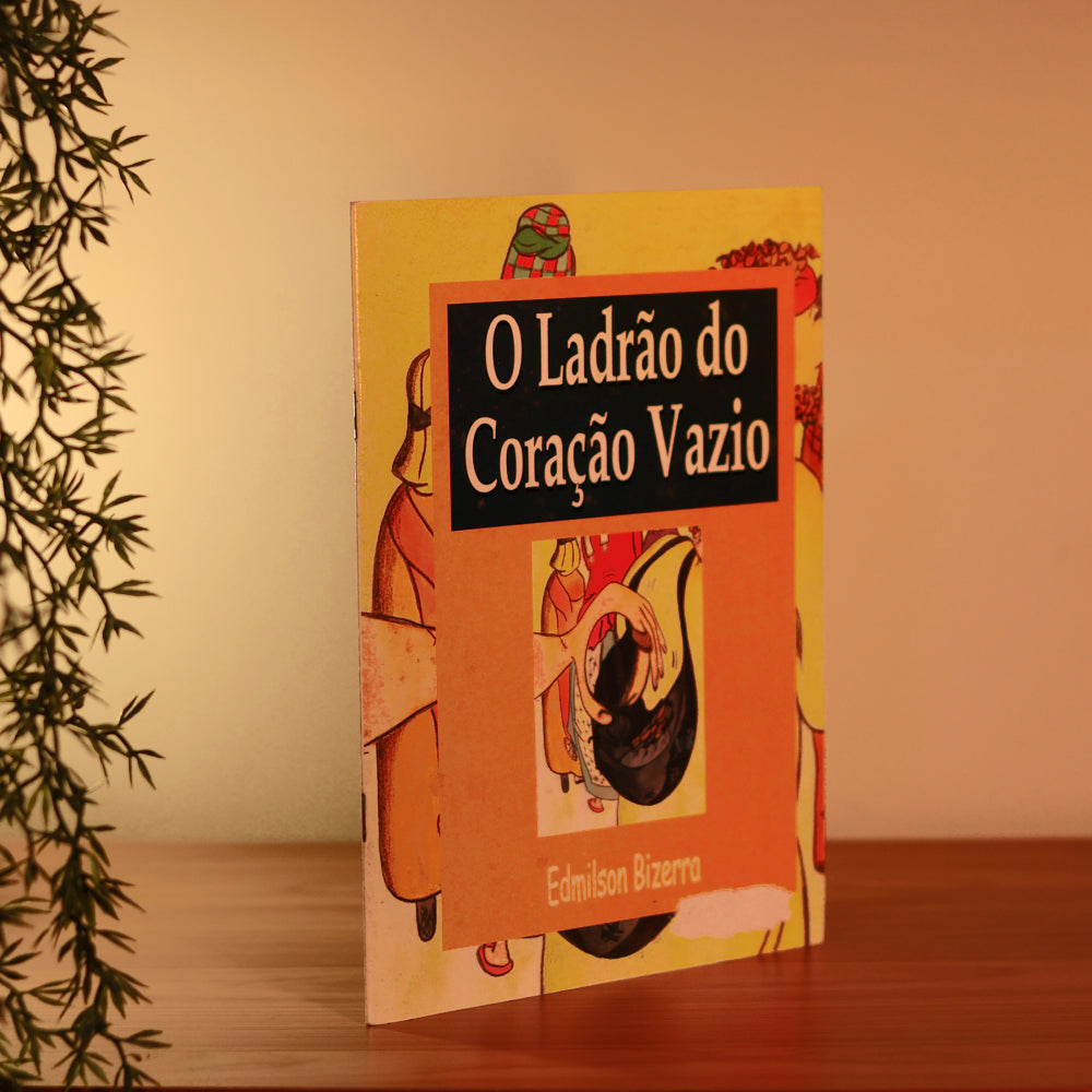 O Ladrão do Coração Vazio | Edmilson Bizerra