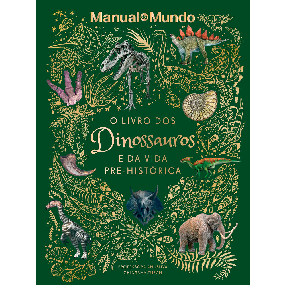 Livro "O Livro dos Dinossauros e da Vida Pré-Histórica", capa verde com ilustrações douradas de dinossauros e fósseis. — Plenitude