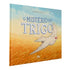 Livro O Mistério do Trigo, de Tatiane Joslin, capa com campo de trigo e pássaro branco voando. — Plenitude