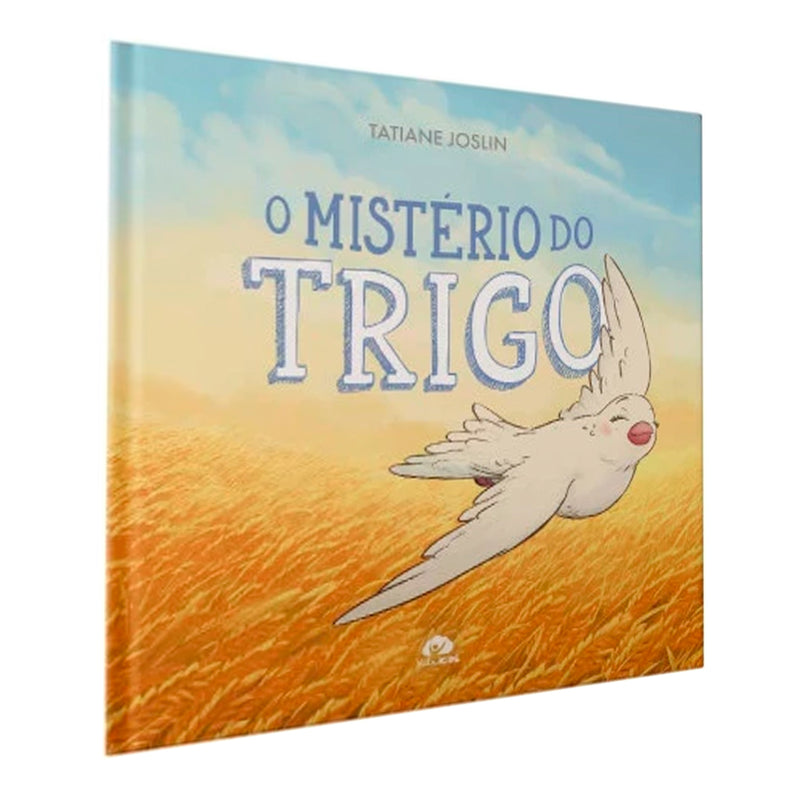 Livro O Mistério do Trigo, de Tatiane Joslin, capa com campo de trigo e pássaro branco voando. — Plenitude