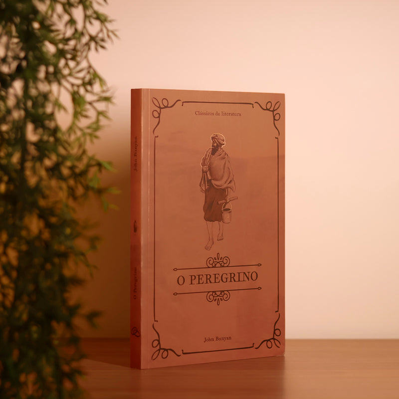 O Peregrino | Clássicos da Literatura | John Bunyan