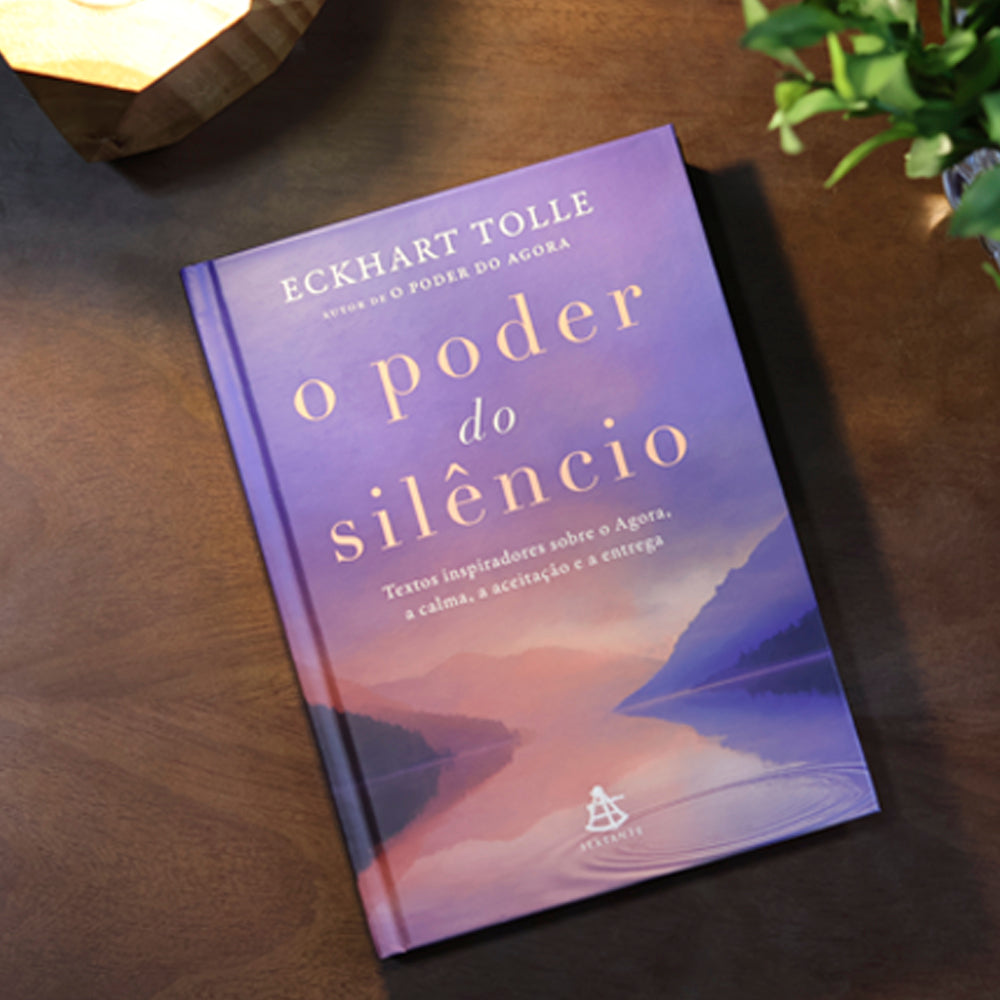 O Poder do Silêncio | Eckhart Tolle | Edição Ilustrada