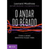 O Andar do Bêbado | Leonard Mlodinow