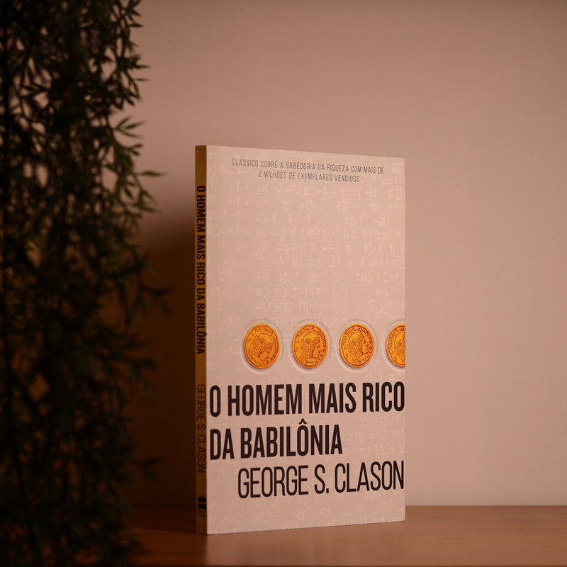 Kit O Homem Mais Rico da Babilônia | Magno Paganelli + O Segredo dos Homens Mais Ricos da Bíblia | George S. Clason | Harper Collins