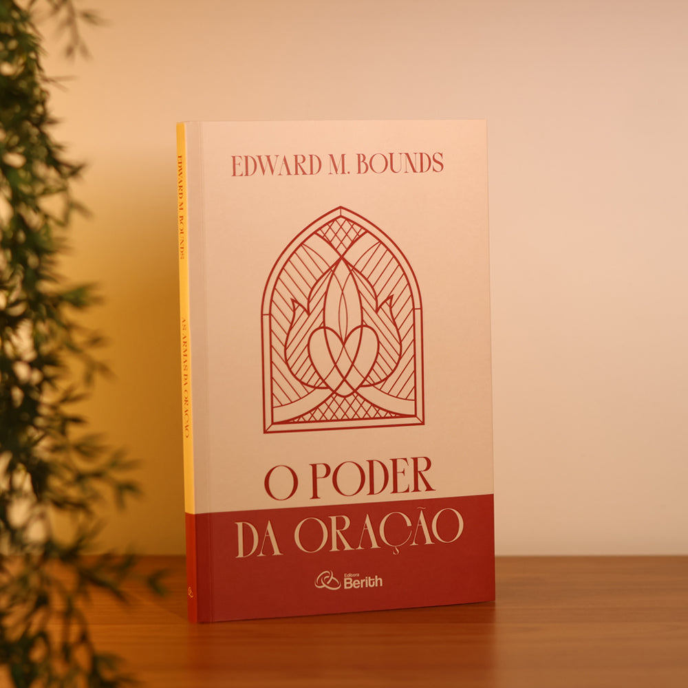 O Poder da Oração | Edward M. Bounds
