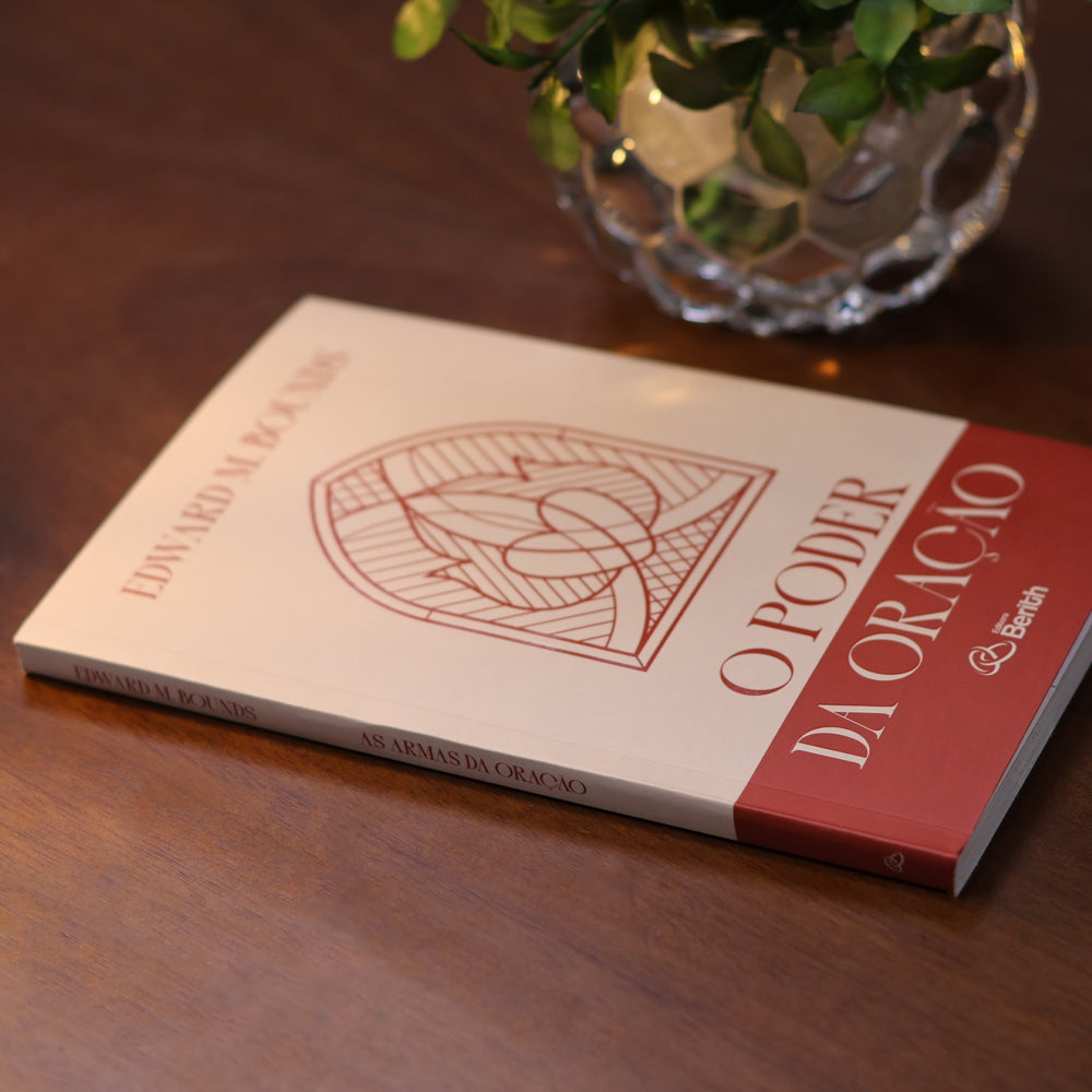 O Poder da Oração | Edward M. Bounds