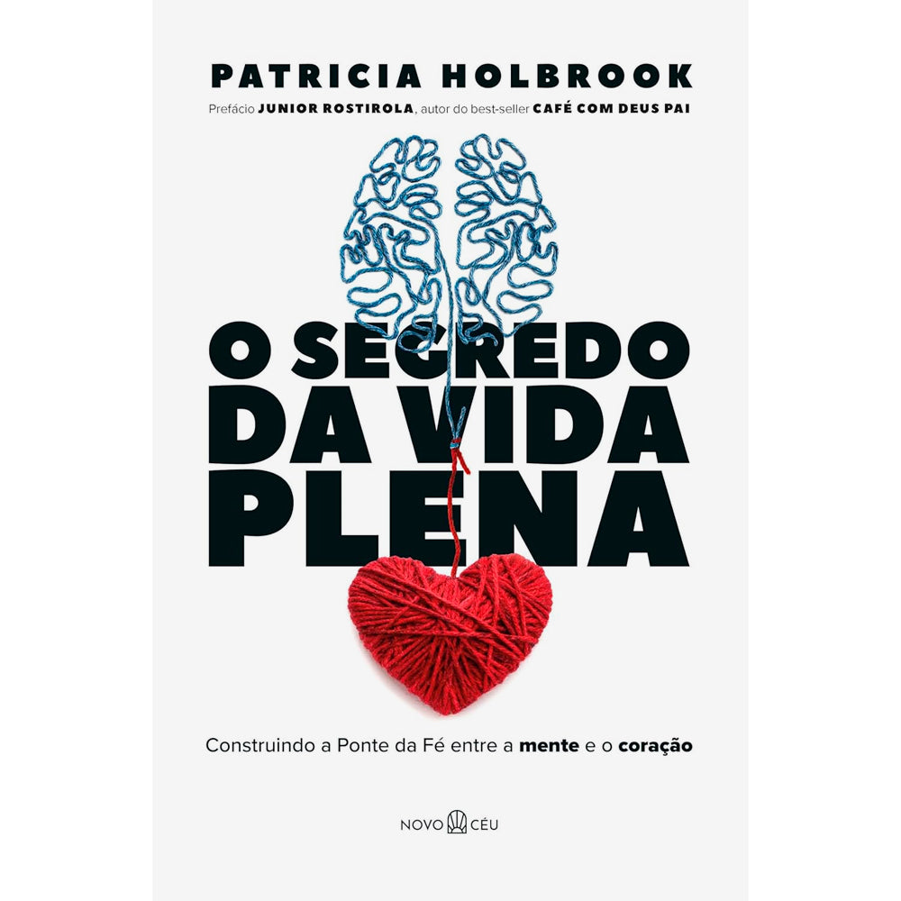 O Segredo da Vida Plena | Patricia Holbrook