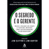 Capa do livro O Segredo é o Gerente, com título em círculo verde sobre fundo preto. — Plenitude