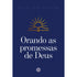 Livro "Orando as Promessas de Deus" de Arival Dias Casimiro, capa azul escura com ícone dourado de livro e sol. — Plenitude