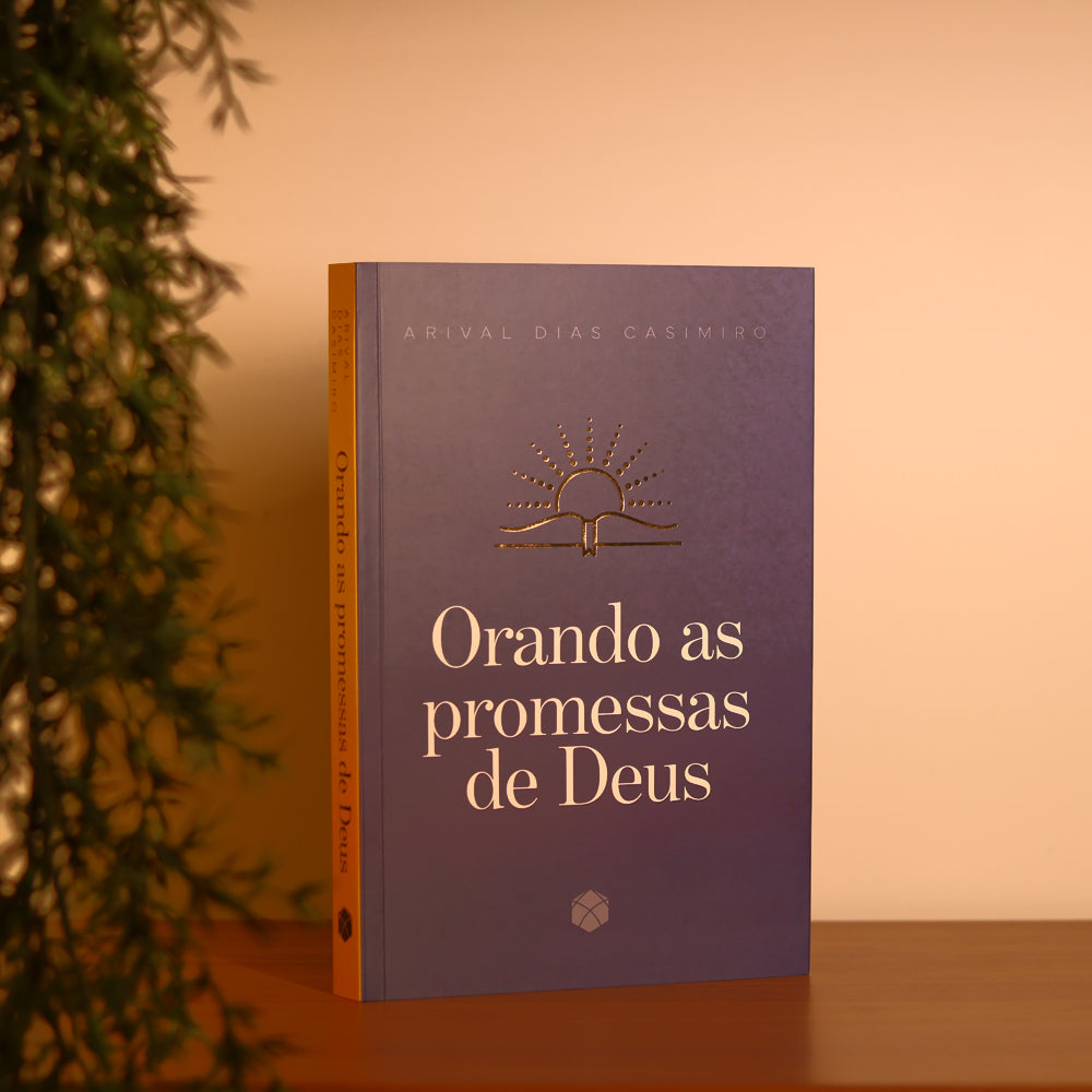 Orando as Promessas de Deus | Arival Dias Casimiro