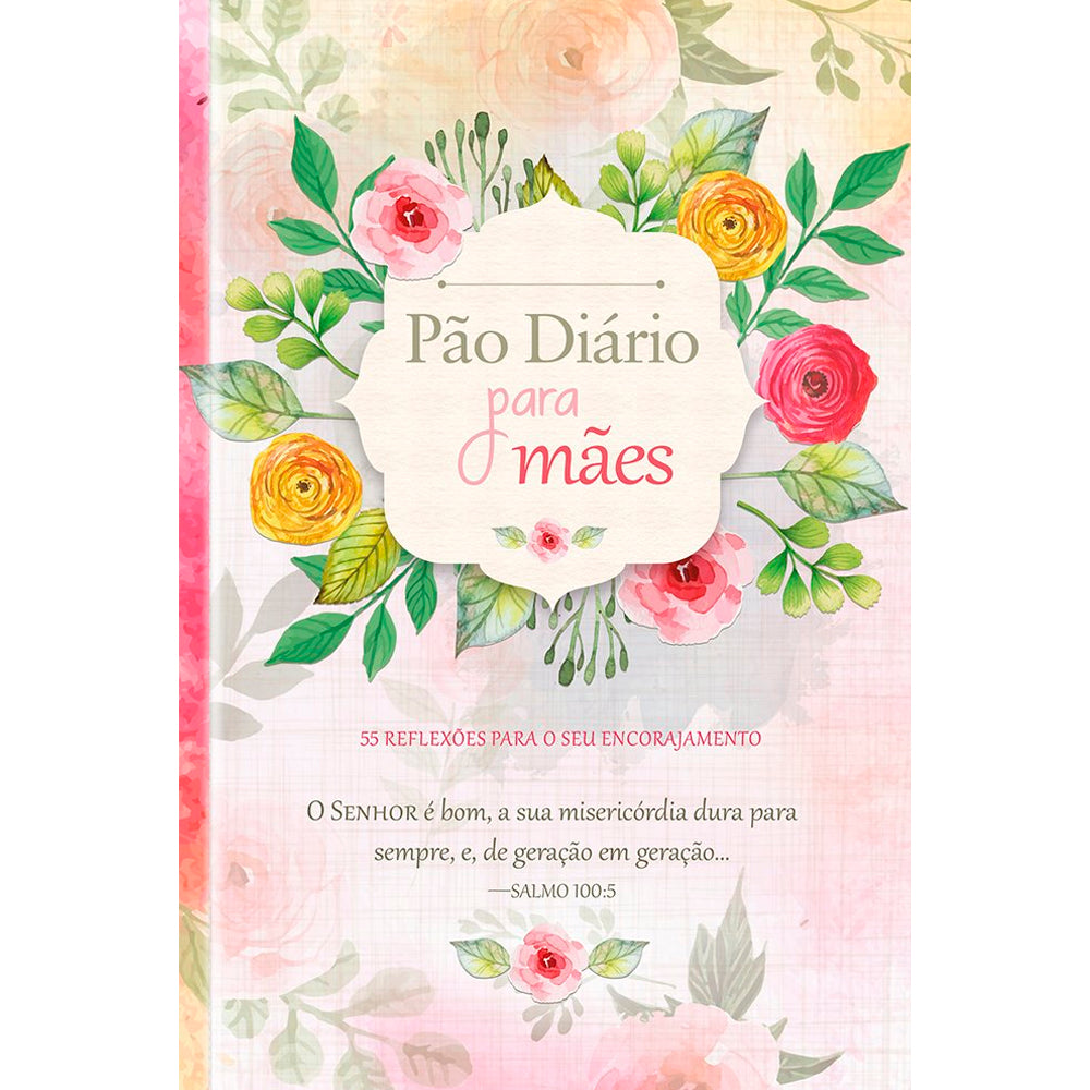 Pão Diário para Mães | Capa Dura