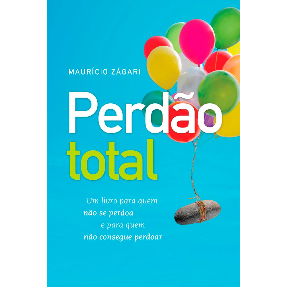 Perdão Total | Maurício Zágari