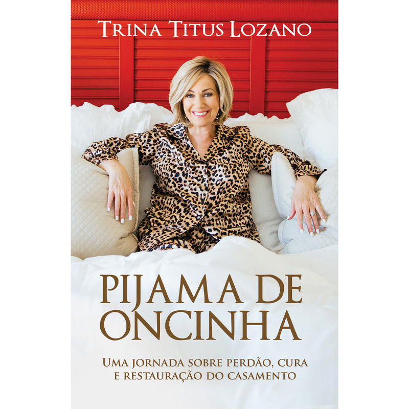 Livro Pijama de Oncinha, de Trina Titus Lozano, capa com foto da autora sorrindo na cama. — Plenitude