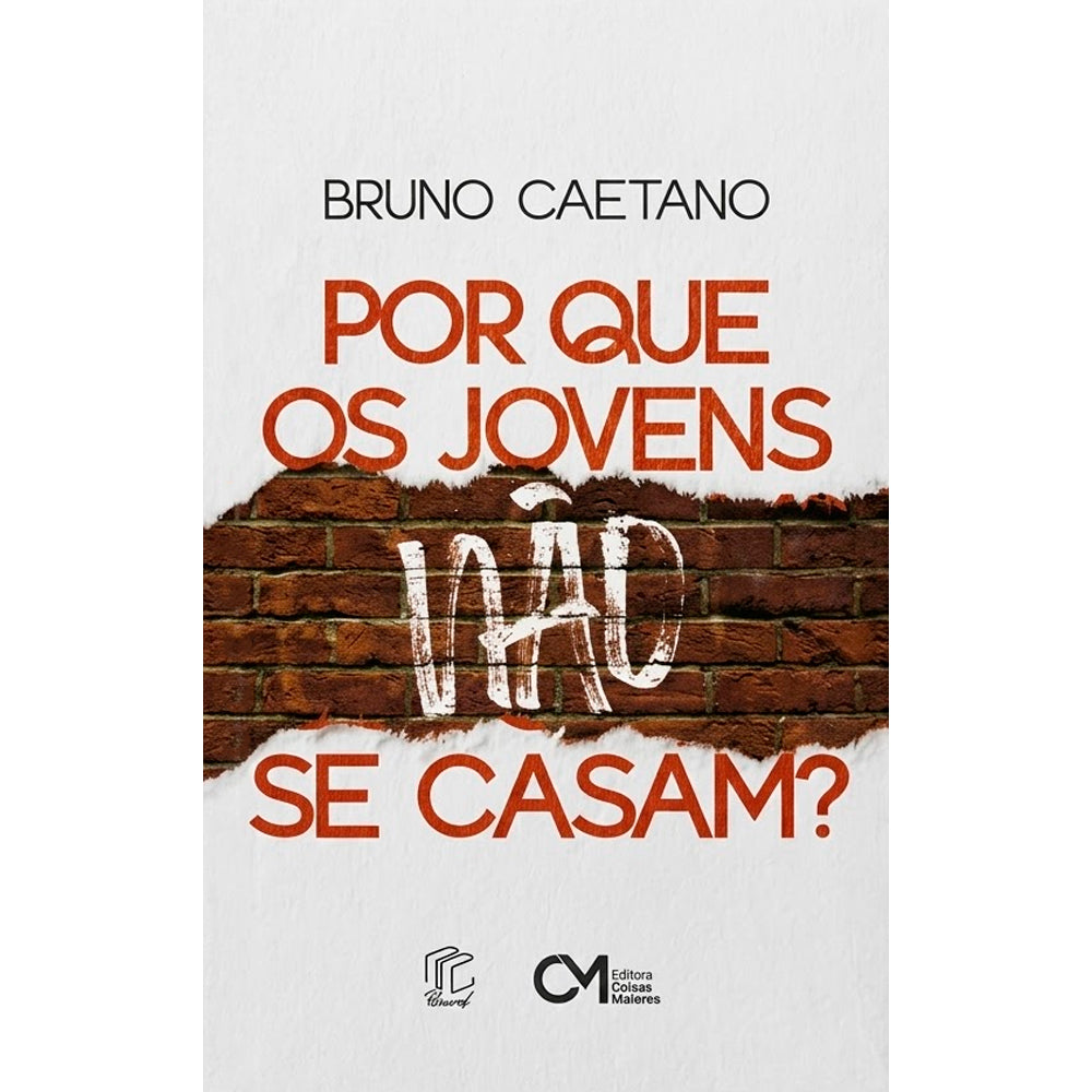 Livro Por Que os Jovens Não se Casam?, capa branca com parede de tijolos e letras vermelhas. — Plenitude