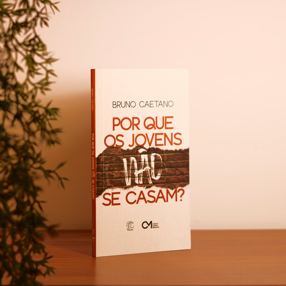 Por que os Jovens Não se Casam? | Bruno Caetano
