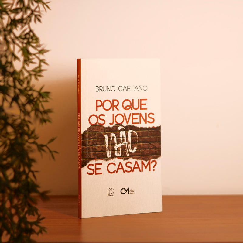 Por que os Jovens Não se Casam? | Bruno Caetano