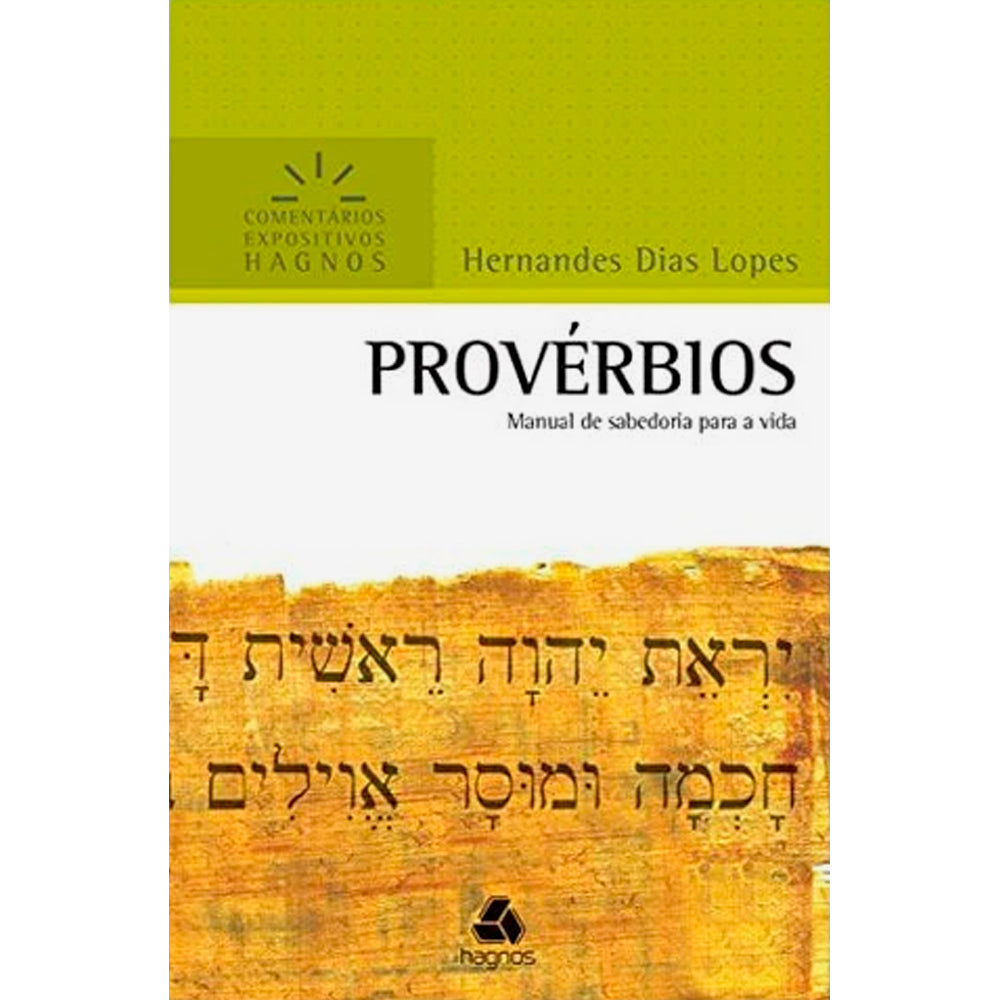 Provérbios | Comentários Expositivo | Hernandes Dias Lopes