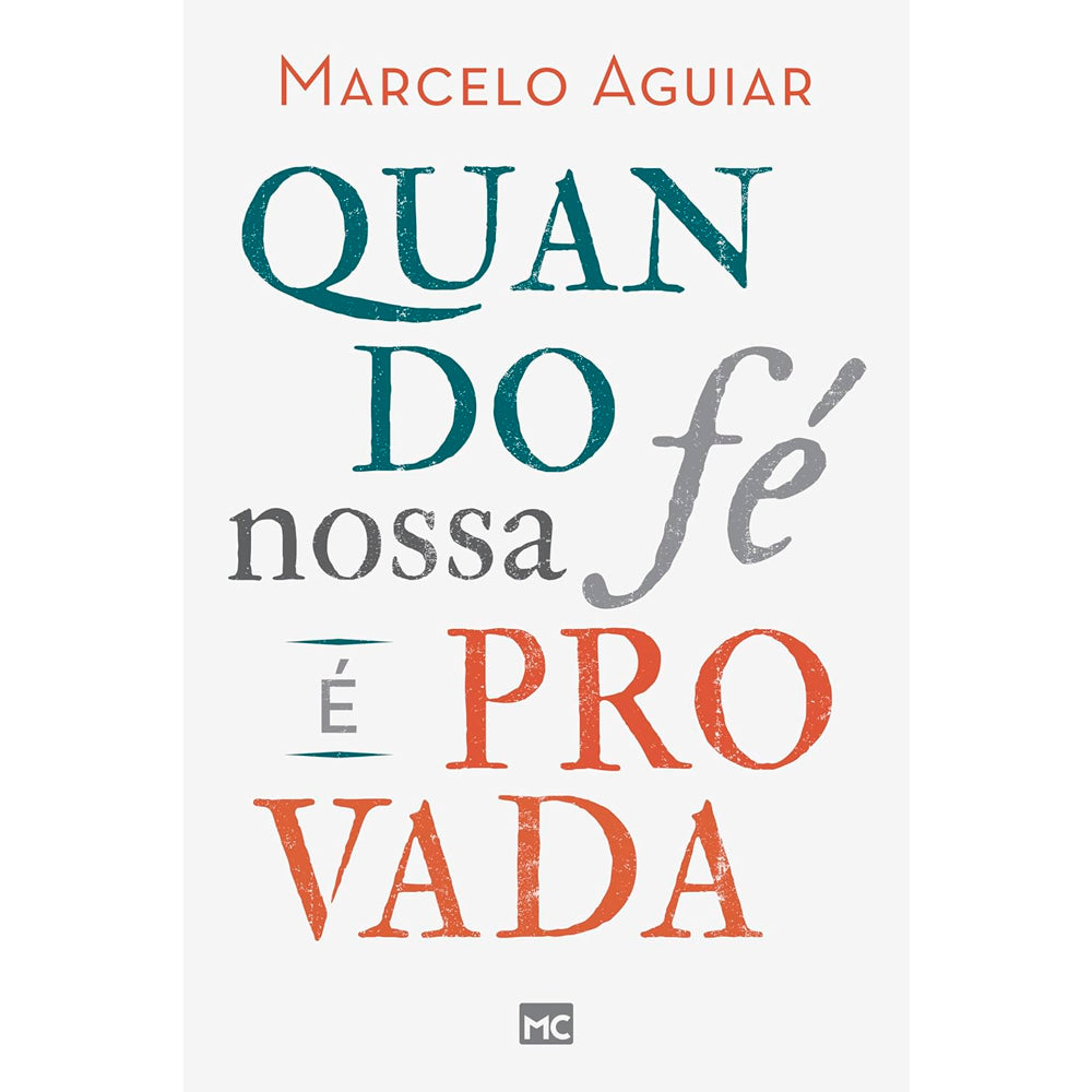 Quando Nossa Fé é Provada | Marcelo Aguiar