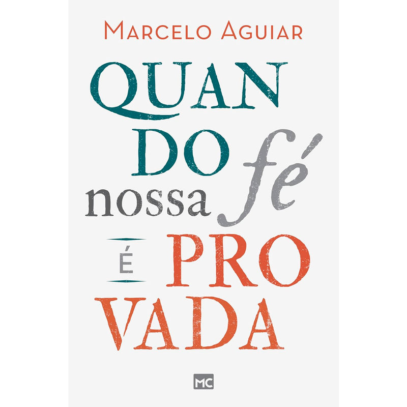 Quando Nossa Fé é Provada | Marcelo Aguiar