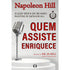 Quem Assiste Enriquece | Napoelon Hill