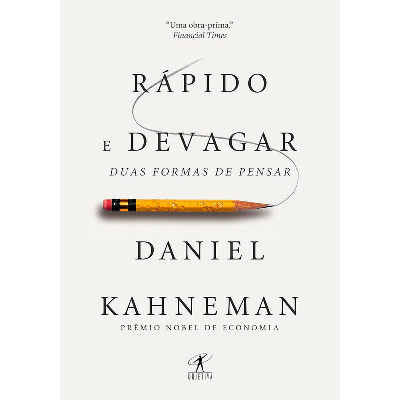 Rápido e Devagar | Duas Formas de Pensar | Daniel Kahneman