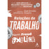 Relações de Trabalho | Nem Freud Explica | José Emídio Teixeira