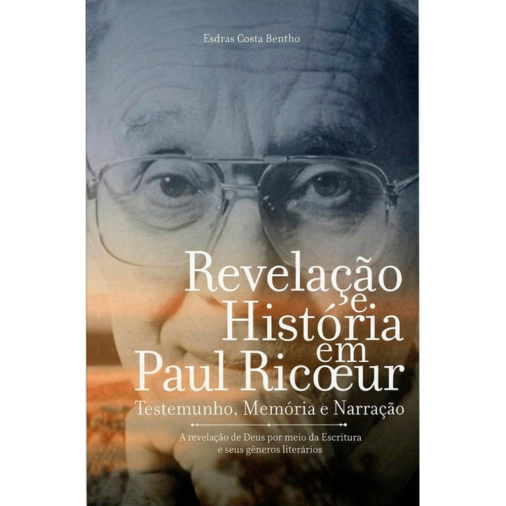 Revelação e História em Paul Ricoeur | Esdras Costa Bentho