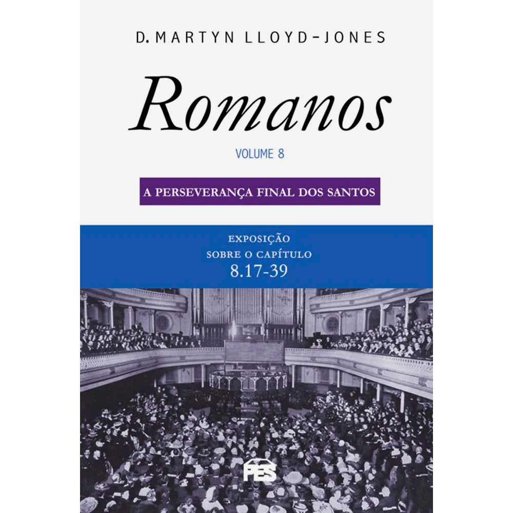 Romanos | Vol. 8 | D. Martyn Lloyd-Jones