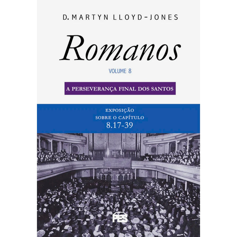 Romanos | Vol. 8 | D. Martyn Lloyd-Jones