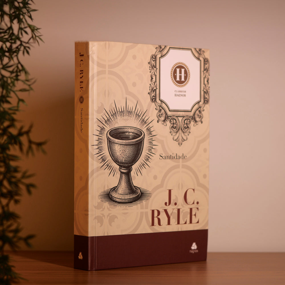 Santidade | Clássicos Hagnos | John Charles Ryle