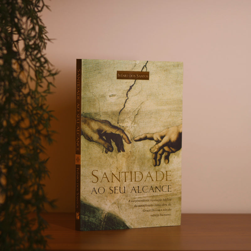Santidade ao seu Alcance | Ivênio dos Santos