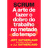 Scrum | Jeff Sutherland