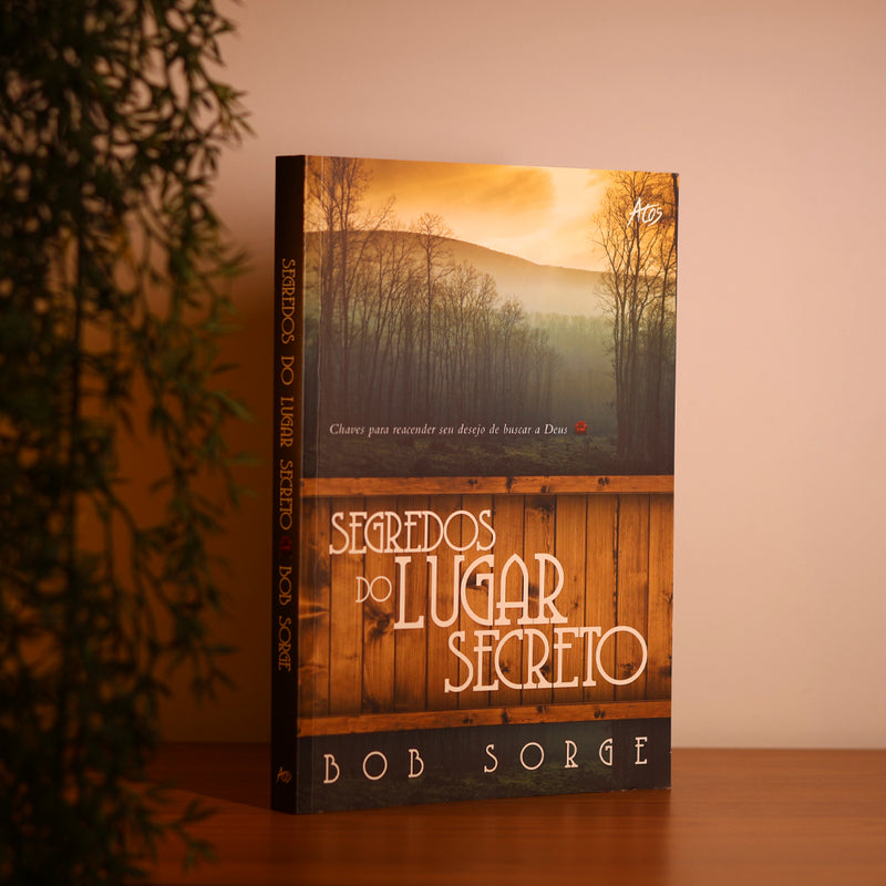 Segredos do Lugar Secreto | Bob Sorge