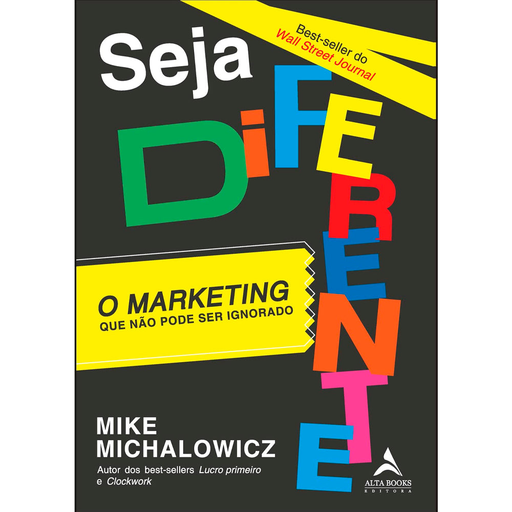 Livro "Seja Diferente" de Mike Michalowicz, capa preta com título colorido e faixa amarela. — Plenitude