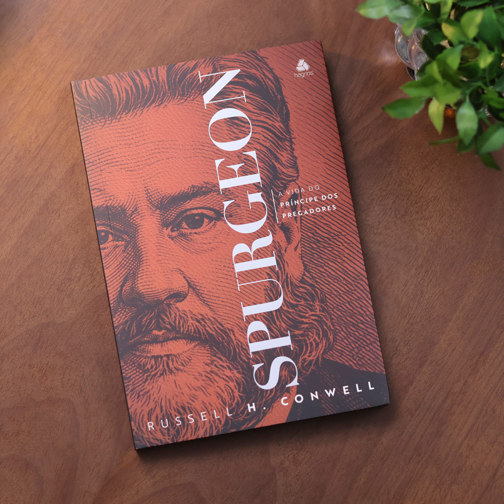 Spugeon | A Vida do Príncipe dos Pregadores | Russell H. Conwell