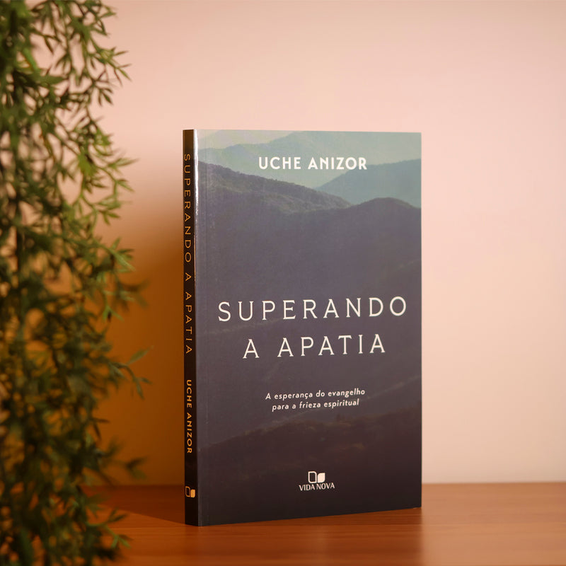 Superando a Apatia | Uche Anizor