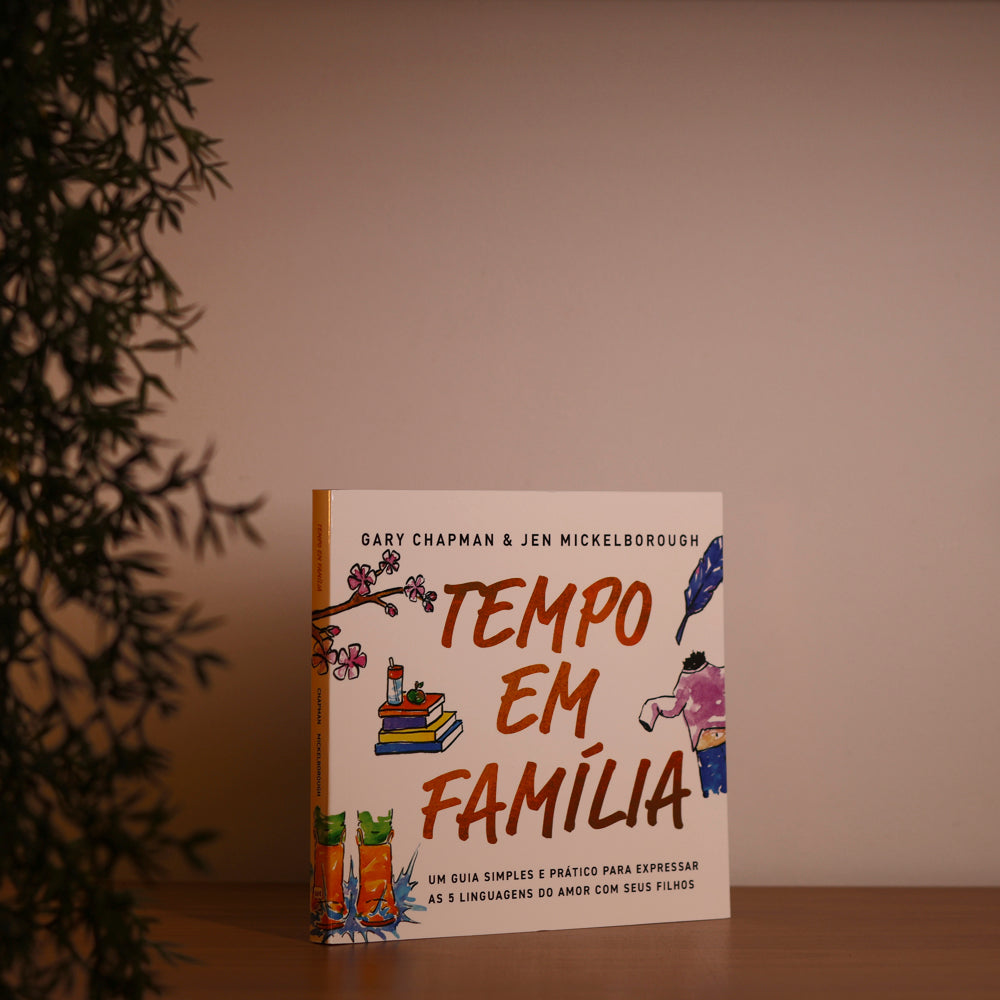 Tempo em Família | Gary Chapman e Jen Mickelborough