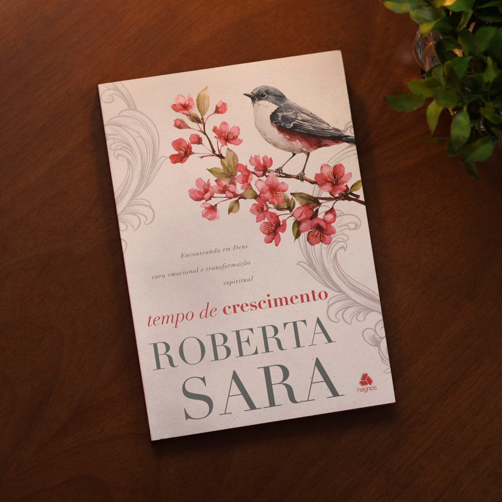 Tempo de Crescimento | Roberta Sara