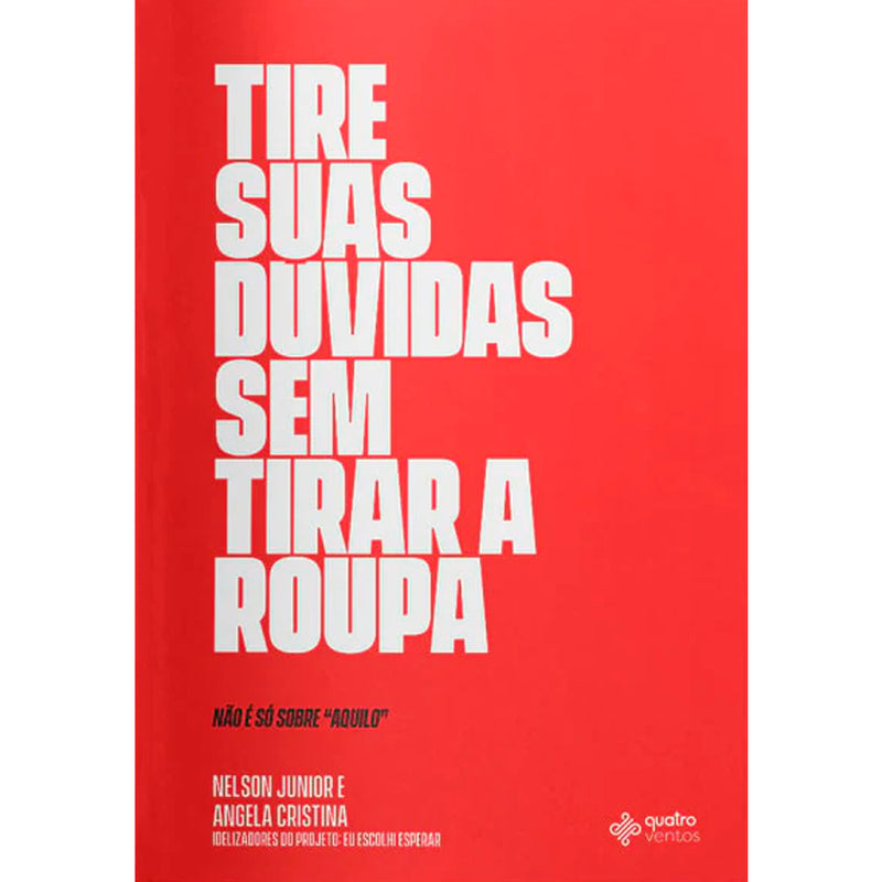 Tire suas Dúvidas sem Tirar a Roupa | Nelson Junior e Angela Cristina