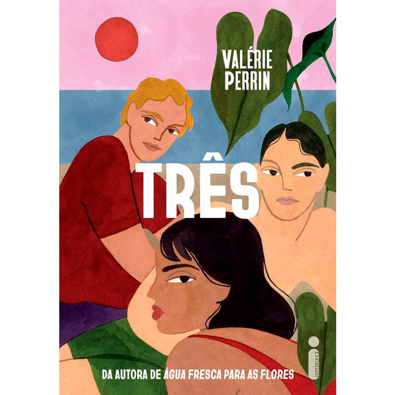 Três | Valérie Perrin