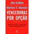 Vencedoras por Opção | Jim Collins