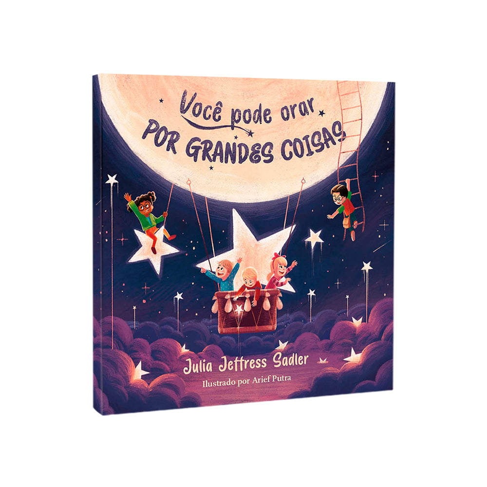 Você Pode Orar Por Grandes Coisas | Julia Jeffress Sadler