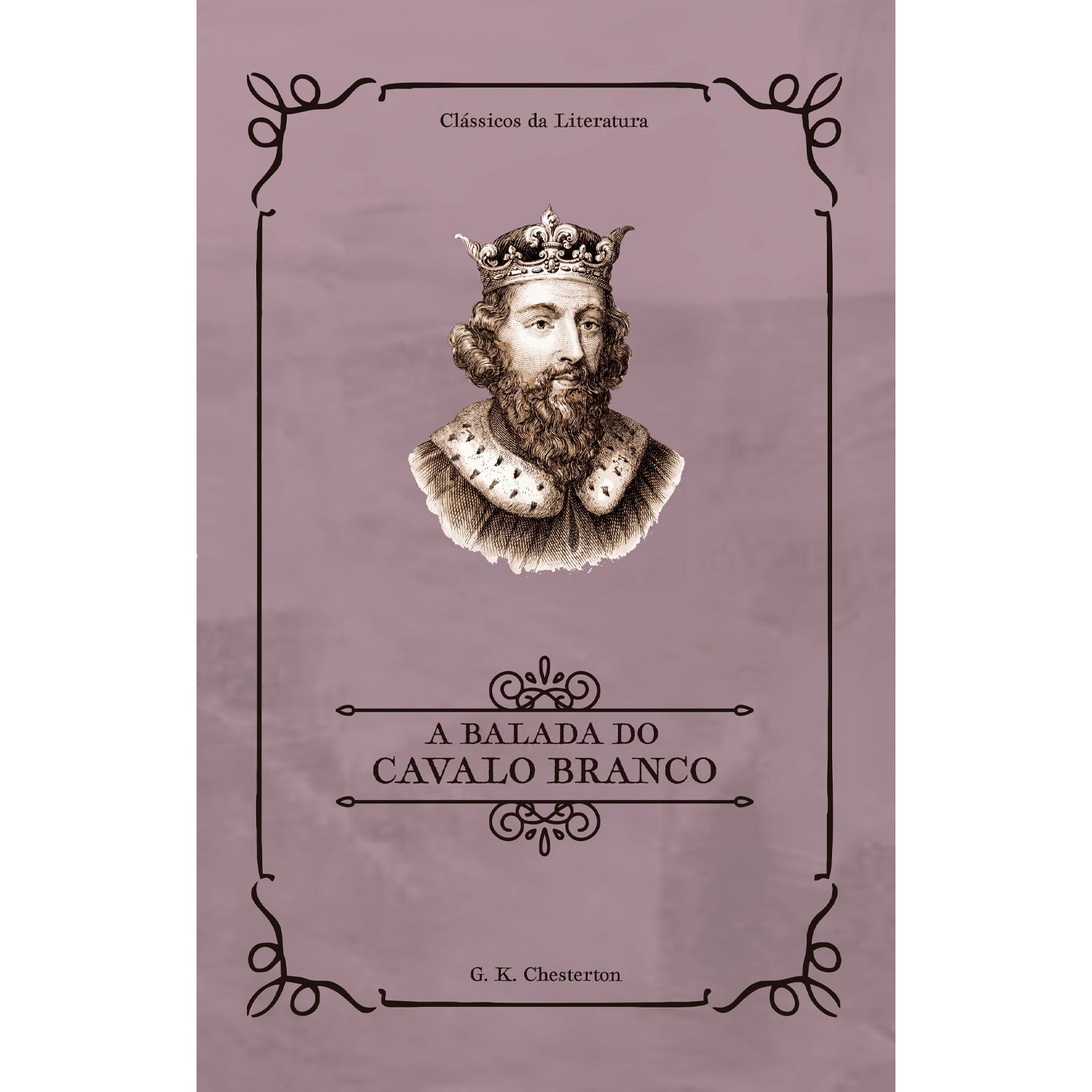 A Balada do Cavalo Branco | Clássicos da Literatura |  G. K. Chesterton