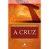 A Cruz | Série Crescimento Espiritual | John Stott