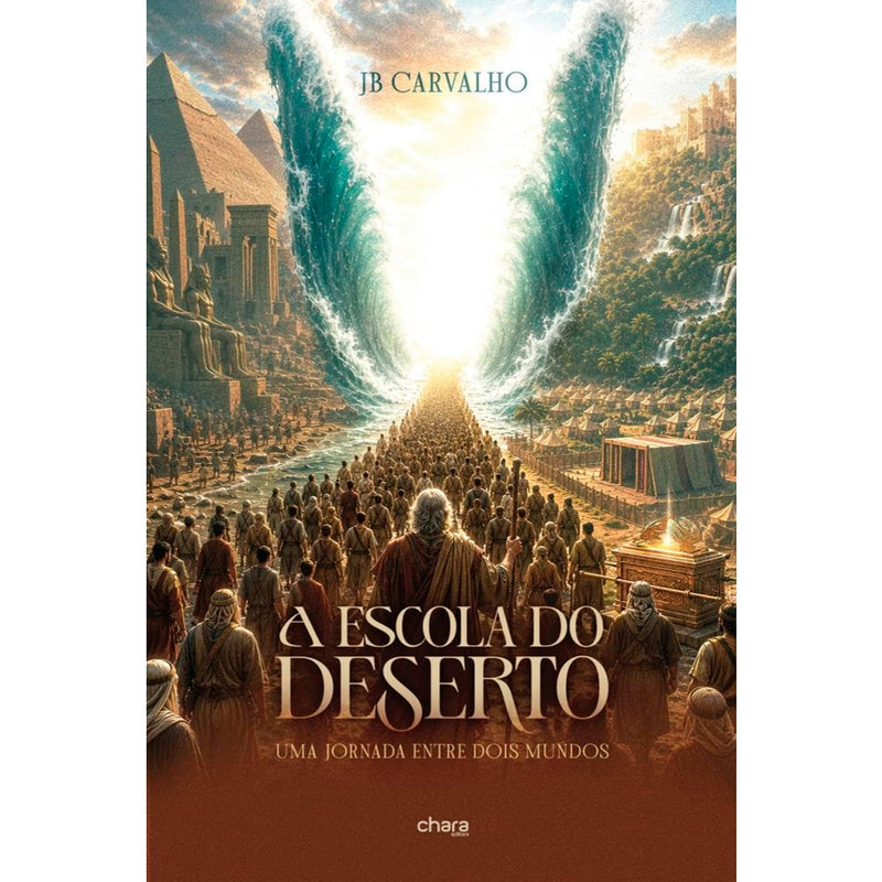 A Escola do Deserto | JB Carvalho