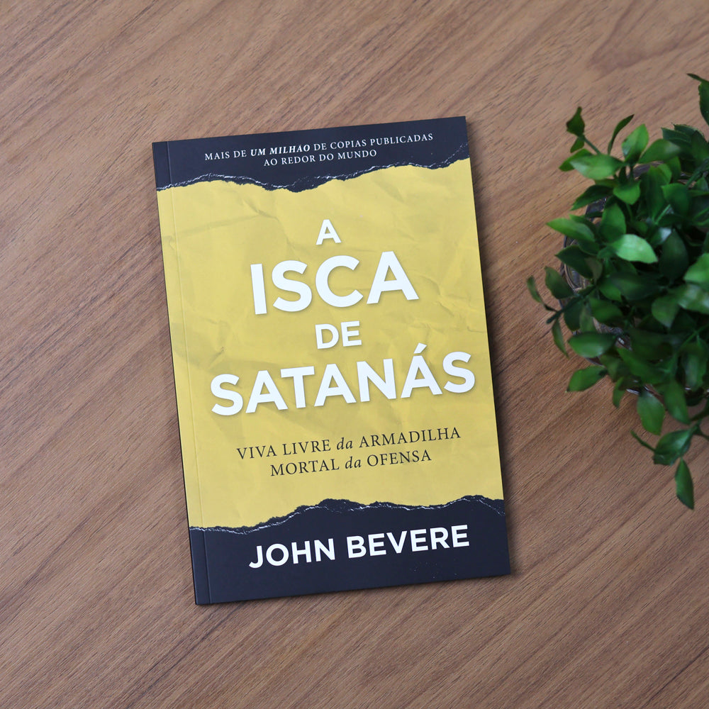 A Isca de Satanás | John Bevere
