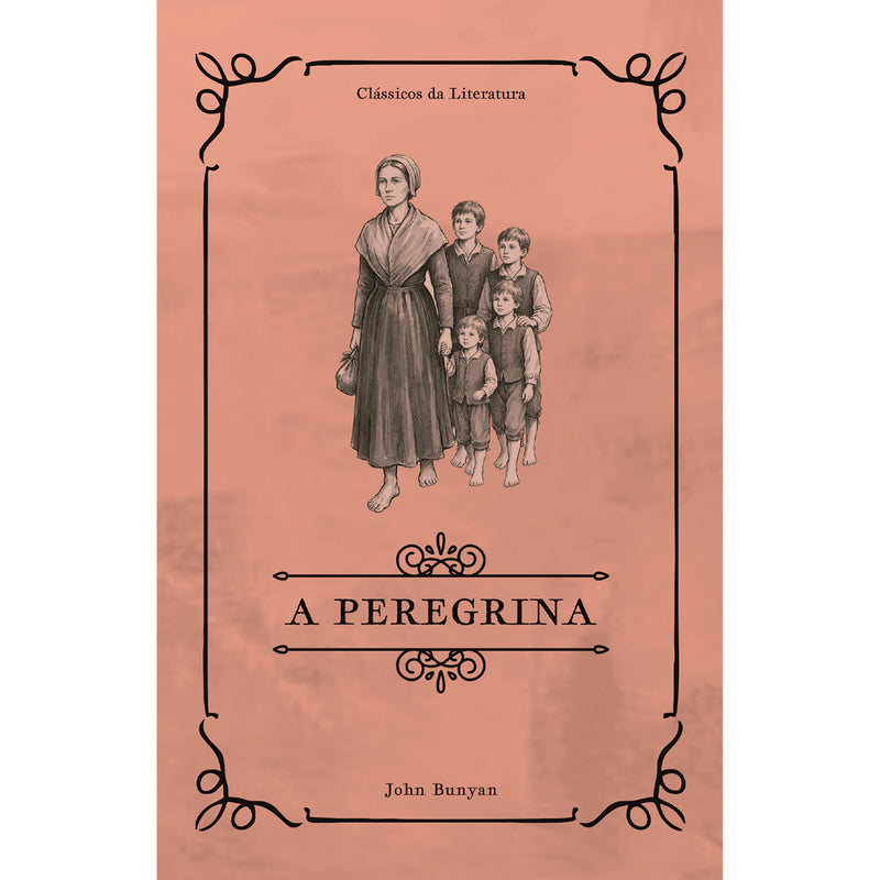 A Peregrina | Clássicos da Literatura | John Bunyan