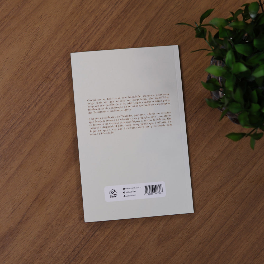 Contracapa do livro Homilética: Pregando com Excelência, da Editora Berith