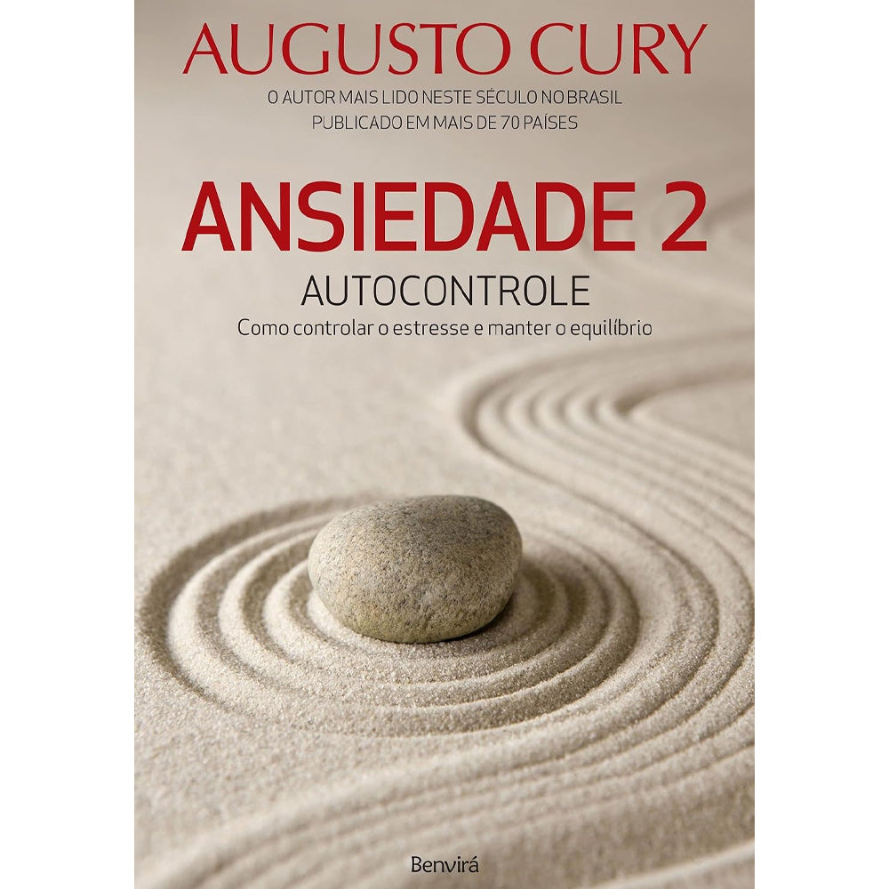 Ansiedade 2 | Autocontrole | Augusto Cury