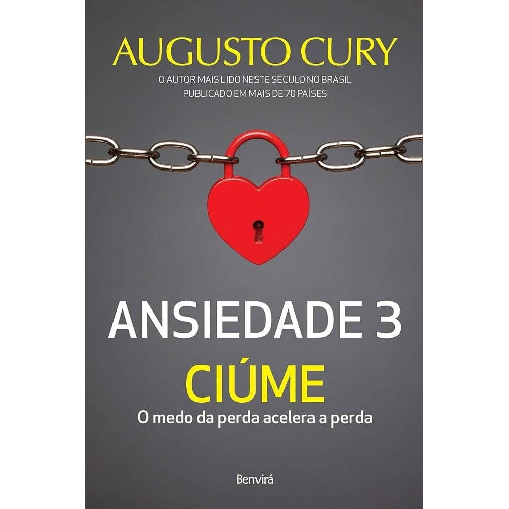 Ansiedade 3 | Ciúme | Augusto Cury